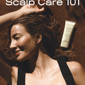 Scalp Care 101 Guide